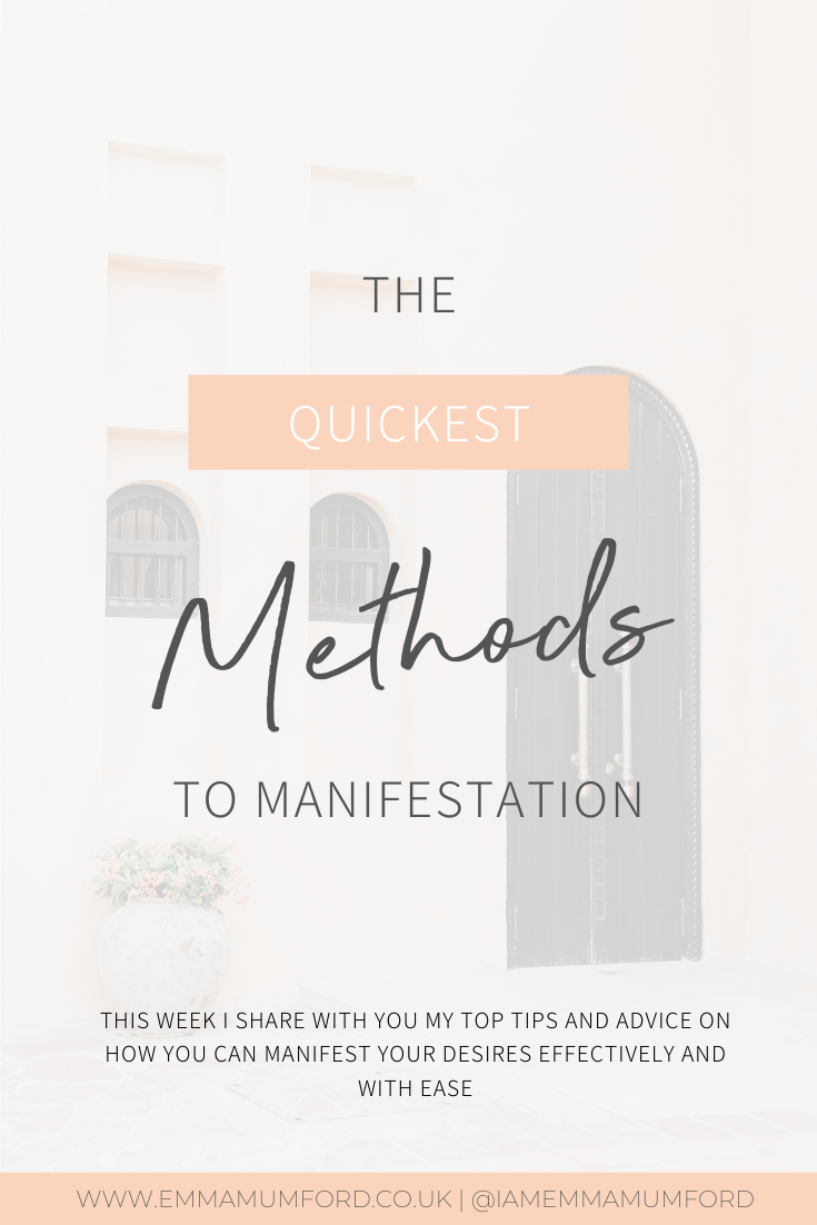 THE QUICKEST METHODS TO MANIFESTATION - Emma Mumford