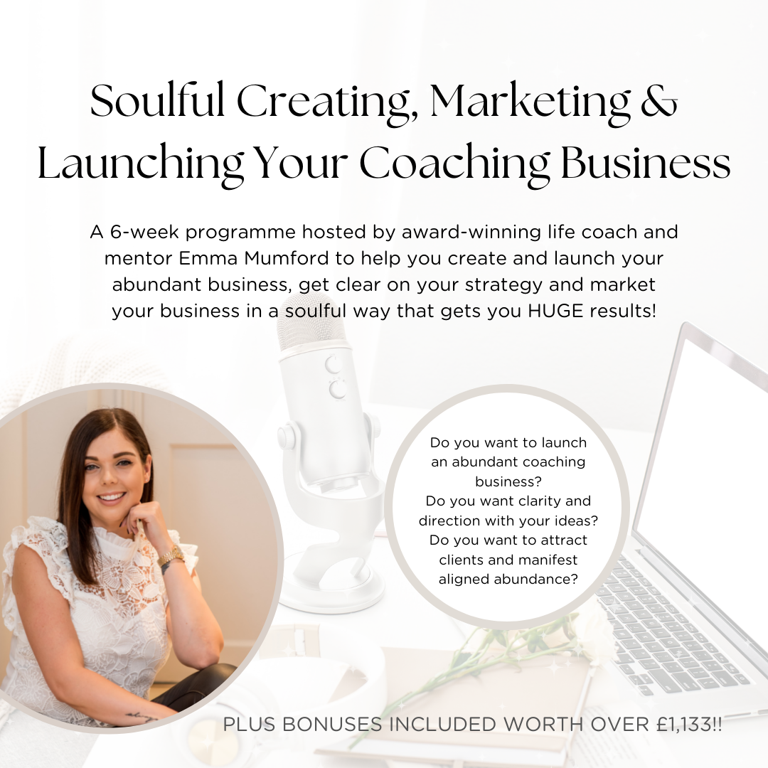 Soulful Creating, Marketing & Launching Your Coaching Business by Emma Mumford