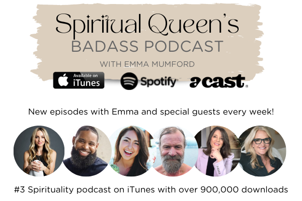 Spiritual Queen's Badass Podcast by Emma Mumford