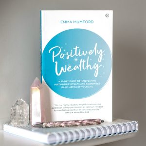 Positively Wealthy by Emma Mumford